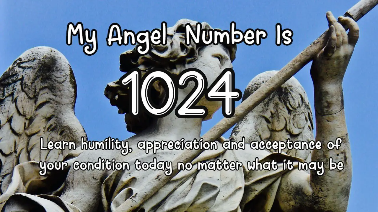 1024 Angel Number Meaning: Spiritual, Biblical And Twin Flame Numerology