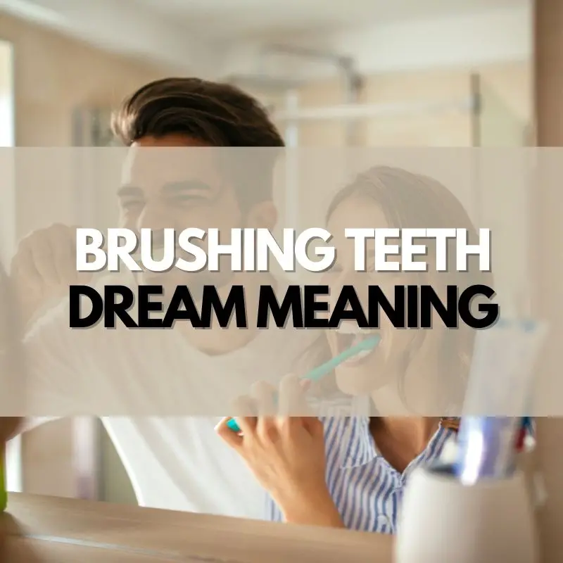 Dream About Brushing Teeth