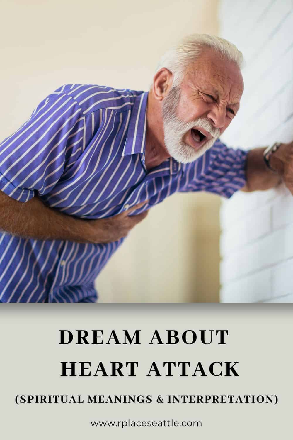 What Does It Mean to Dream About Heart Attack - Everything You Need to Know
