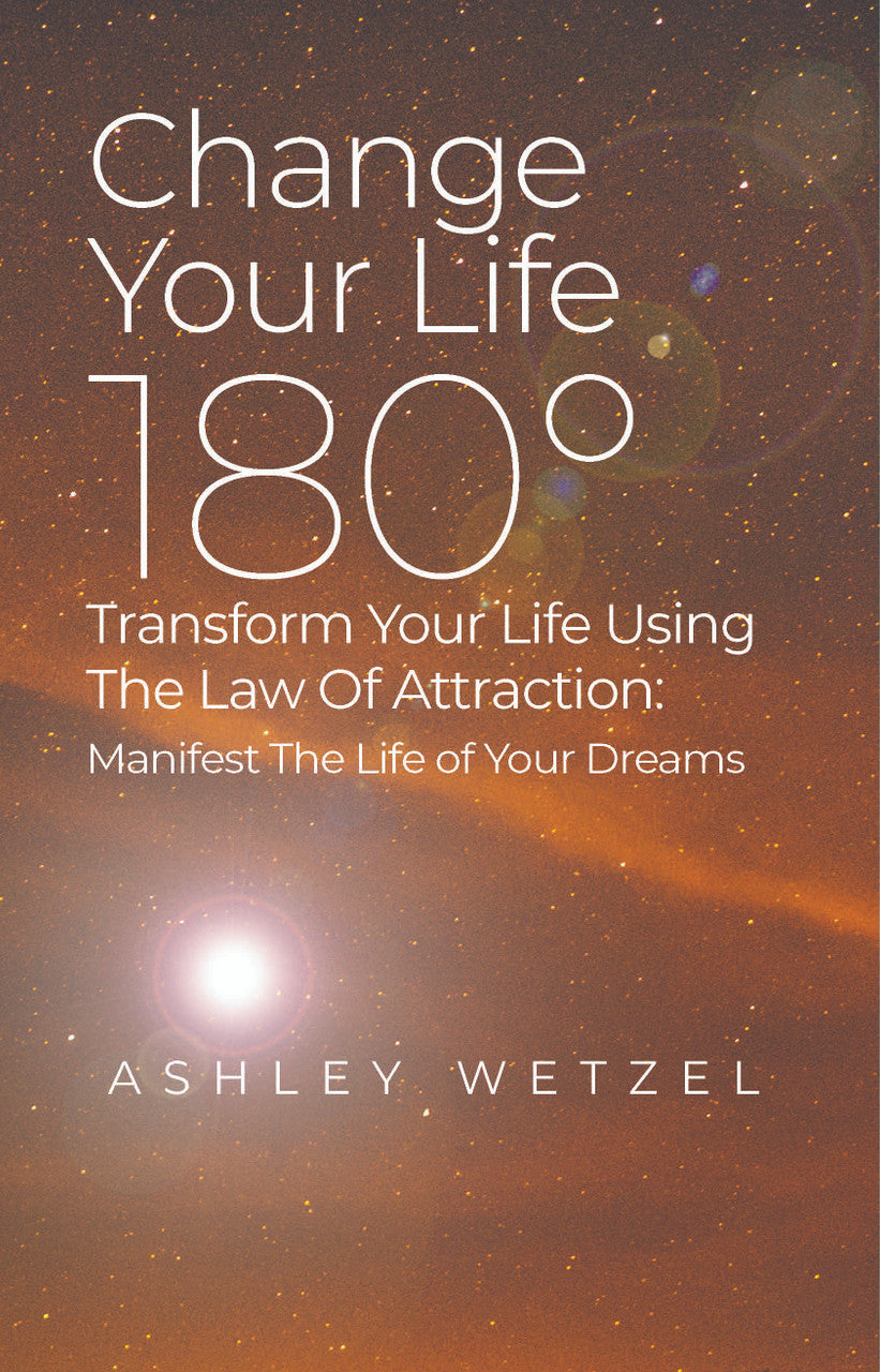How To Use The Law Of Attraction To Transform Your Life Instantly