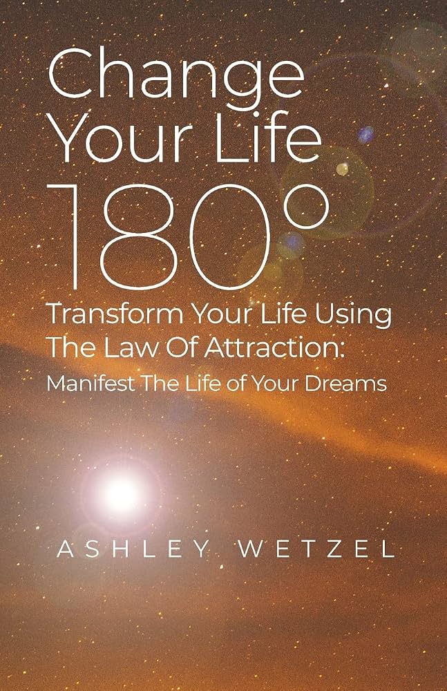 How To Use The Law Of Attraction To Transform Your Life Instantly